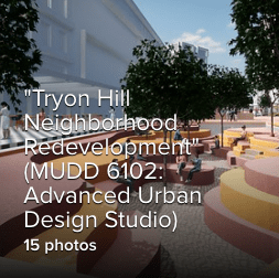 Tryon Hill Neighborhood Redevelopment, advanced urban design studio photo album